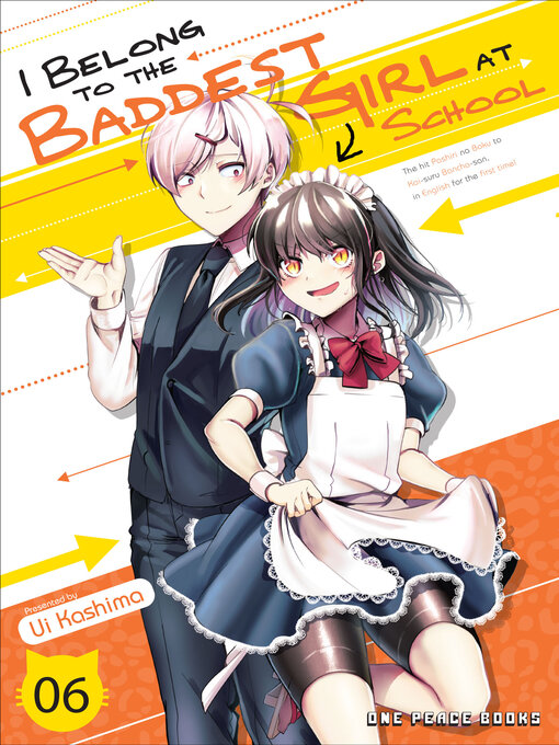 Title details for I Belong to the Baddest Girl at School Volume 06 by Ui Kashima - Available